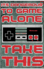Affiche / Poster - Nintendo (its Dangerous To Go Alone Take This)